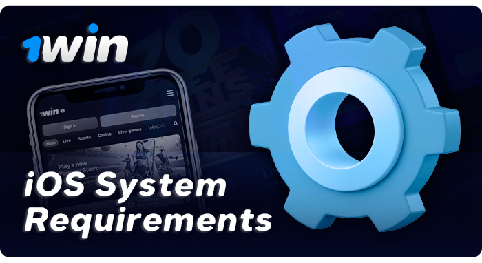 Recommendations on the characteristics of the Ios phone for the application 1Win 