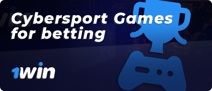 Information on popular eSports games for betting at 1win