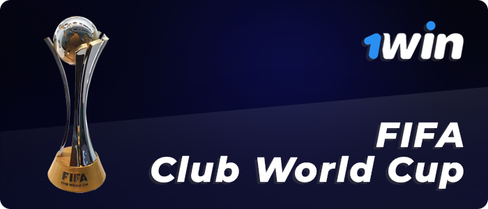 1win bets on the FIFA Club World Cup