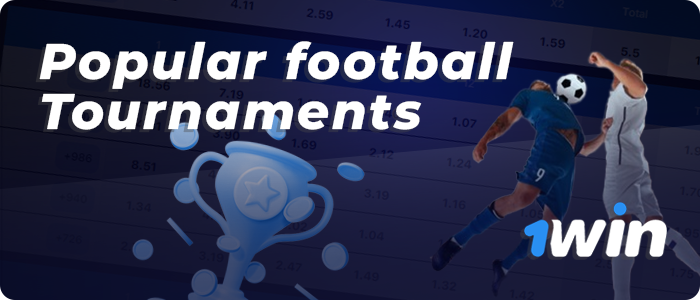 Football tournaments for betting in 1win